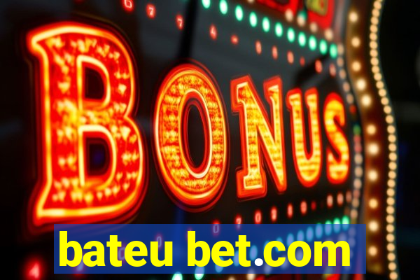 bateu bet.com